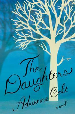 The Daughters by Adrienne Celt