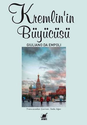 Kremlin'in Büyücüsü by Giuliano da Empoli