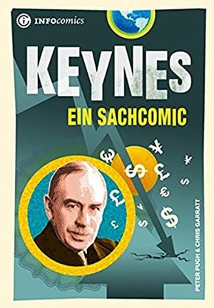 Keynes: Ein Sachcomic by Peter Pugh, Chris Garratt
