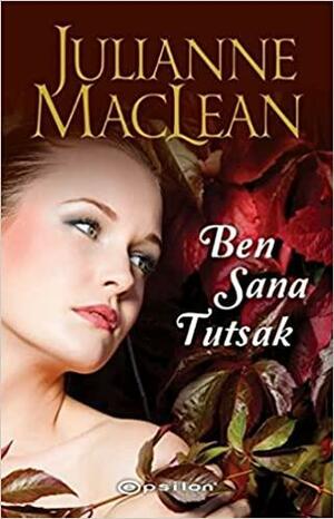 Ben Sana Tutsak by Julianne MacLean, Şanser Yener