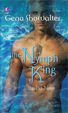 The Nymph King - Raja Para Nymph by Gena Showalter, Gena Showalter