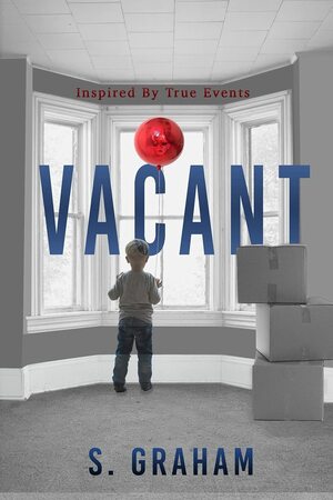 Vacant by S. Graham