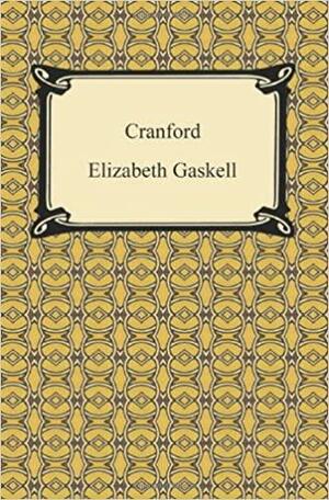 Cranford by Elizabeth Gaskell