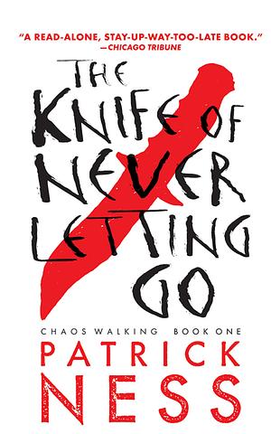 The Knife of Never Letting Go by Patrick Ness