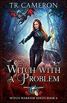 Witch With A Problem by T.R. Cameron
