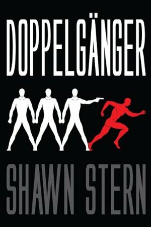 Doppelganger by Shawn Stern