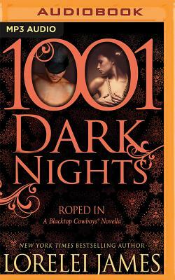 Roped in by Lorelei James