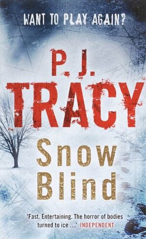 Snow blind by P.J. Tracy