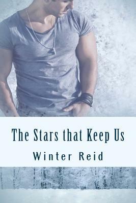 The Stars that Keep Us by Winter Reid