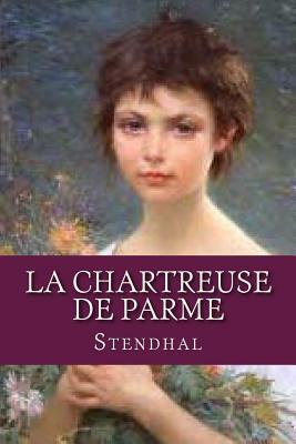 La Chartreuse de Parme by Stendhal