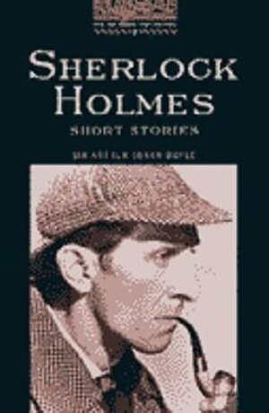 Sherlock Holmes Short Stories by Clare West, Jennifer Bassett, Tricia Hedge, Arthur Conan Doyle