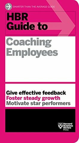 HBR Guide to Coaching Employees (HBR Guide Series) by Harvard Business Review