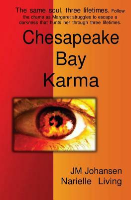 Chesapeake Bay Karma: Book One - The Amulet by Jm Johansen, Narielle Living