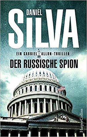 Der russische Spion by Daniel Silva