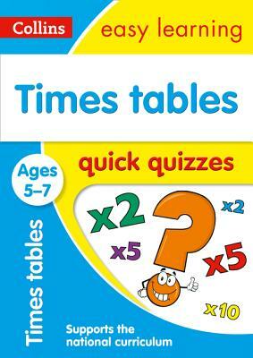 Times Tables Quick Quizzes: Ages 5-7 by Collins UK