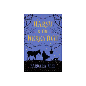 Harsu and the Werestoat by Barbara Else