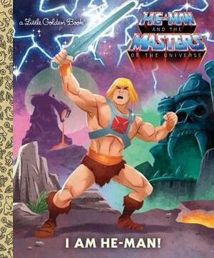 I Am He-Man! (He-Man) by J.J. Harrison, Frank Berrios