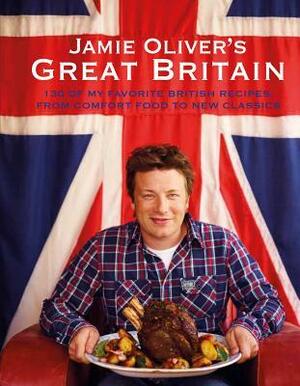 Jamie Oliver's Great Britain by Jamie Oliver