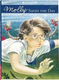 Molly Saves the Day: A Summer Story by Valerie Tripp