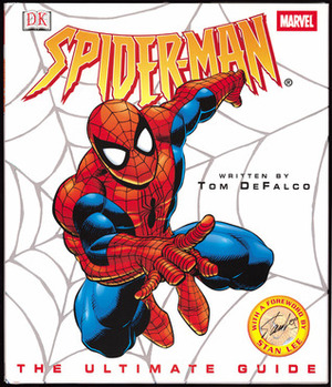 Spider-Man: The Ultimate Guide by Tom DeFalco, Stan Lee