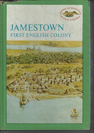 Jamestown First English Colony by Marshall William Fishwick