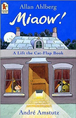 Miaow! by André Amstutz, Allan Ahlberg