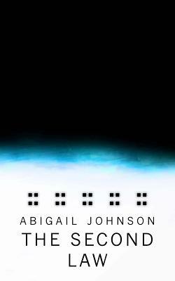 The Second Law by Abigail Johnson