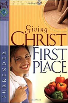 Giving Christ First Place by Gospel Light Publications