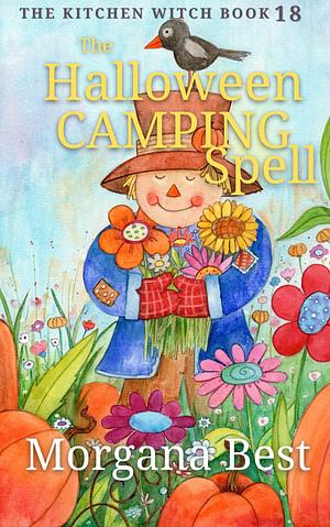 The Halloween Camping Spell: Paranormal Cozy Mystery by Morgana Best, Morgana Best