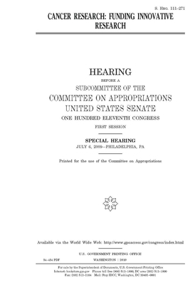 Cancer research: funding innovative research by Committee on Appropriations (senate), United States Congress, United States Senate