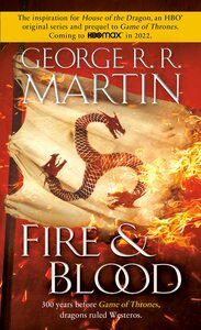 Fire & Blood by George R.R. Martin