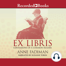 Ex Libris: Confessions of a Common Reader by Anne Fadiman