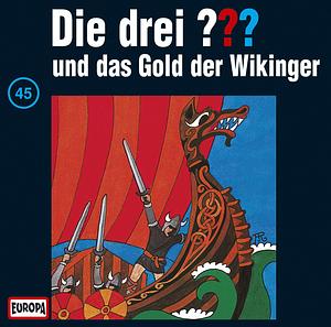 Die drei Fragezeichen und das Gold der Wikinger by William Arden