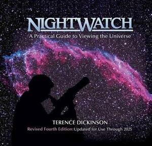 Nightwatch: A Practical Guide to Viewing the Universe by Timothy Ferris, Victor Costanzo, Terence Dickinson, Rob Cooke, Roberta Cooke, Adolf Schaller