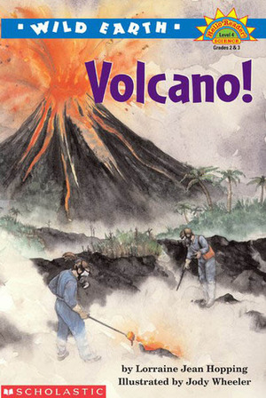 Volcano! by Lorraine Jean Hopping, Jody Wheeler