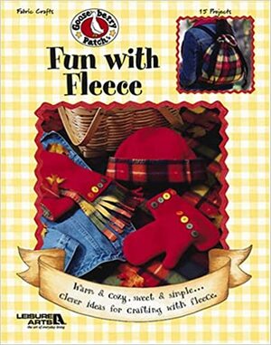 Gooseberry Patch Fun with Fleece by Gooseberry Patch, Leisure Arts Inc.