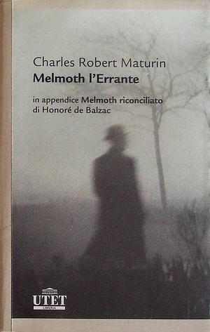 Melmoth. L'Errante by Charles Robert Maturin