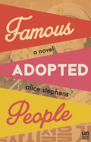 Famous Adopted People by Alice Stephens