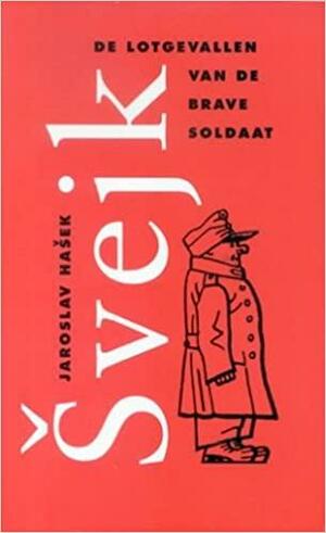 De lotgevallen van de brave soldaat Svejk by Jaroslav Hašek