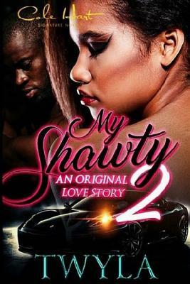 My Shawty 2 by Twyla T