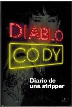 Diario de una Stripper by Diablo Cody