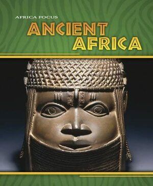 Ancient Africa by Rosie Wilson, Rob Bowden
