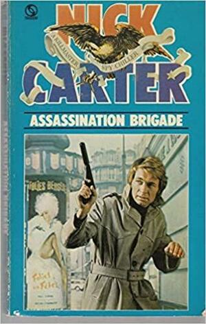 Assassination Brigade by Nick Carter