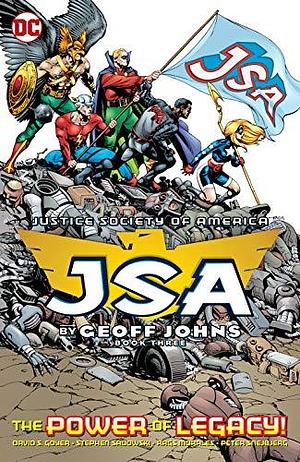 JSA by Geoff Johns Book Three (JSA by Stephen Sadowski, Geoff Johns