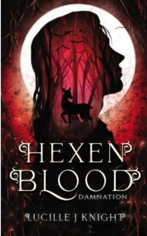Hexen Blood Damnation by Lucille Knight