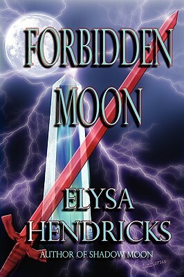 Forbidden Moon by Elysa Hendricks