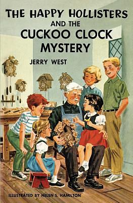 The Happy Hollisters and the Cuckoo Clock Mystery by Jerry West