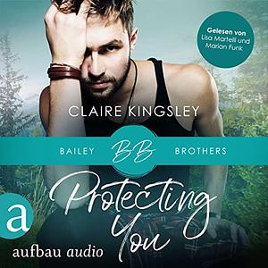 Protecting You by Claire Kingsley