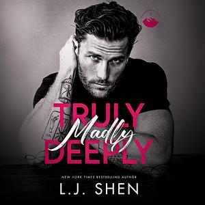 Truly Madly Deeply by L.J. Shen