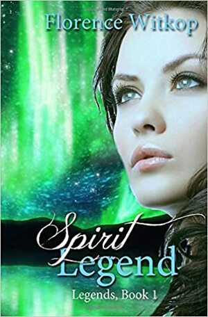 Spirit Legend by Florence Witkop